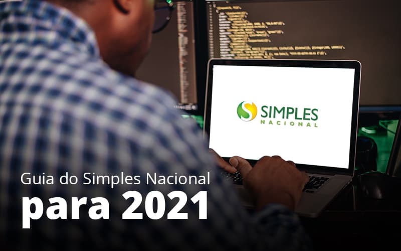 Guia Do Simples Nacional Para 2021 Post (1) - Abrir Empresa Simples