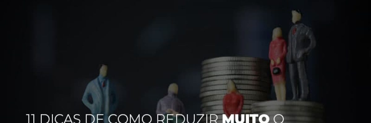 11 Dicas De Como Reduzir Muito O Custo Da Sua Empresa (3) - Abrir Empresa Simples
