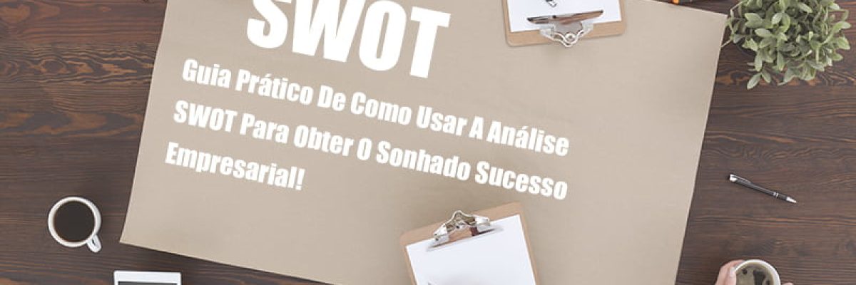 analise-swot-como-aplicar-em-uma-empresa