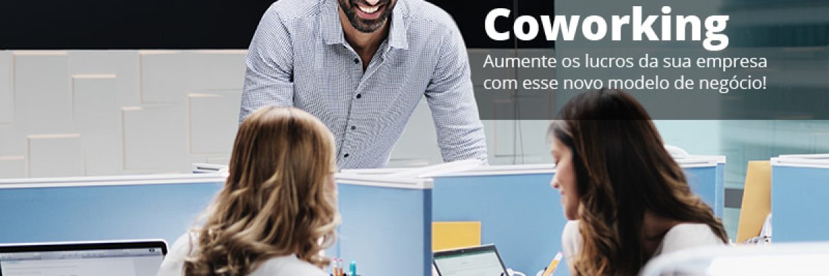 Coworking Aumente Os Lucros Da Sua Empresa Com Esse Novo Modelo De Negocio Post (1) - Abrir Empresa Simples