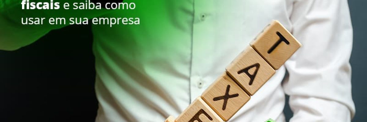 Entenda Agora O Que Sao Incentivos Fiscais E Saiba Como Usar Em Sua Empresa Post (1) - Abrir Empresa Simples