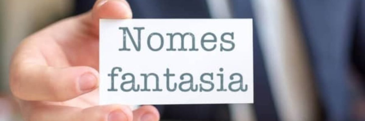 Nome Fantasia Da Empresa Impulsione Seu Negócio Com Um Nome Adequado E Atrativo. - Abrir Empresa Simples