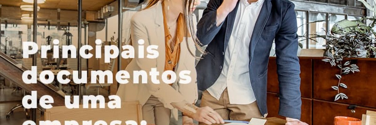 Principais Documentos De Uma Empresa Quais Sao Blog - Abrir Empresa Simples