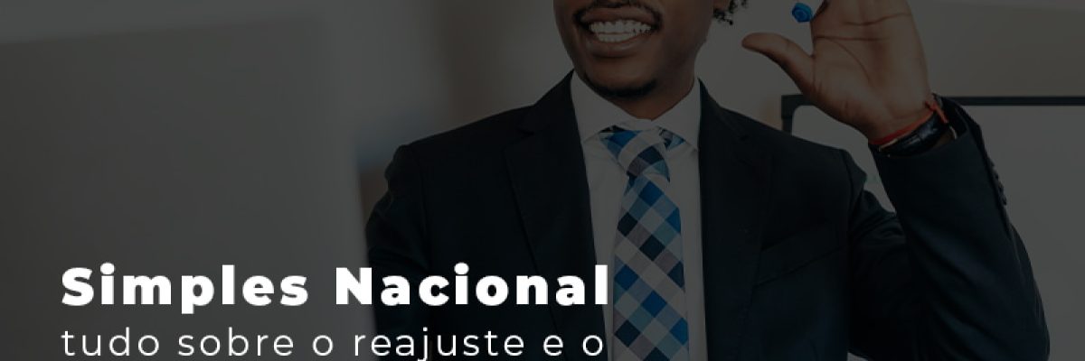 Simples Nacional Tudo Sobre O Reajuste E O Possivel Limite De Faturamento Atualizado Blog - Abrir Empresa Simples