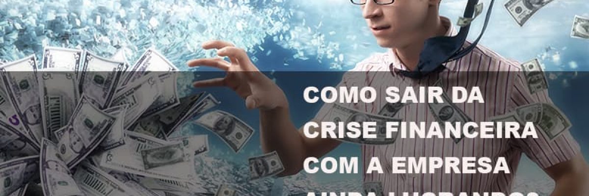 Como Sair Da Crise Post (1) - Abrir Empresa Simples