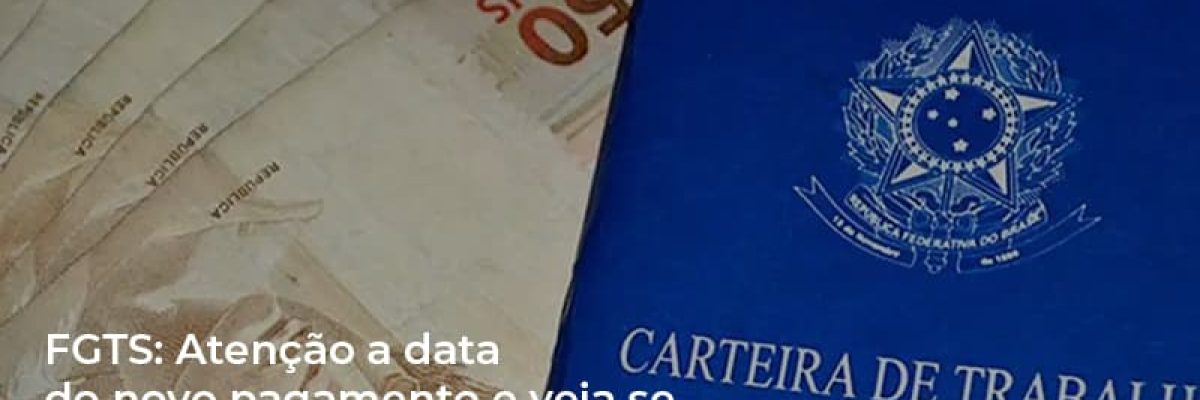 Fgts Atencao A Data Do Novo Pagamento E Veja Se Voce Pode Receber R 1 045 - Abrir Empresa Simples